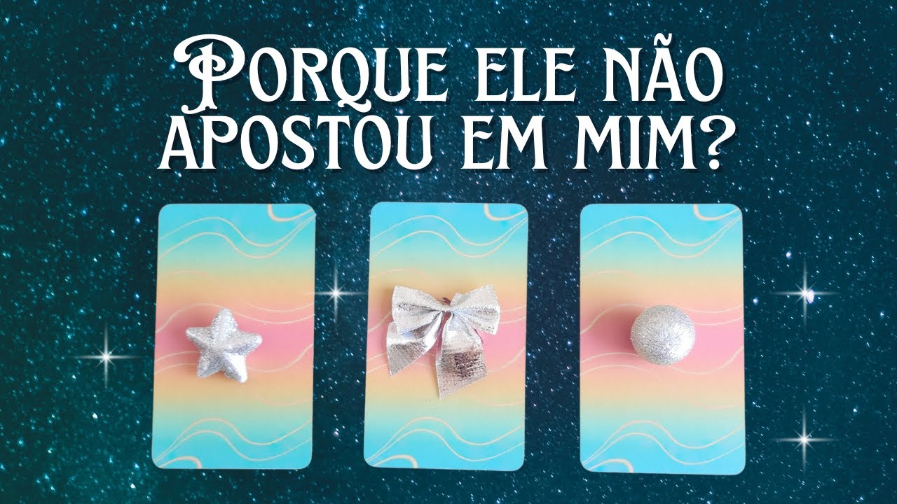 PORQUE ELE/ELA NÃO APOSTOU EM MIM?