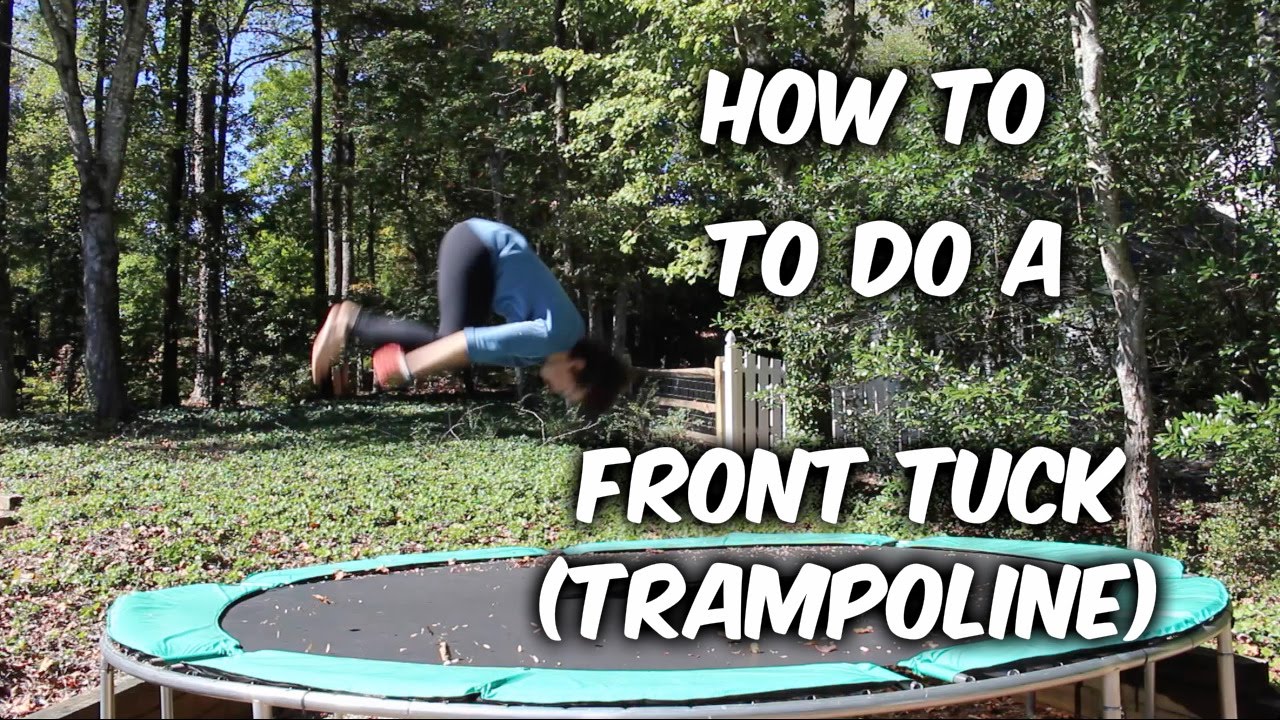 How to do a Front Tuck (Trampoline) YouTube