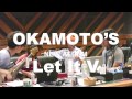 OKAMOTO&#39;S 『アルバム「Let It V」トレーラー1』