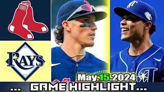 Boston Red Sox vs Tampa Bay Rays GAME HIGHLIGHTS (May 15, 2024) | MLB Season 2024