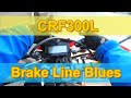 CRF300L Brake Line Fix