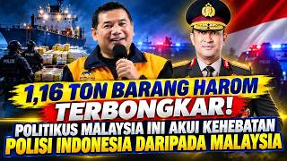 PENGAKUAN YANG MENGEJUTKAN! Politikus Malaysia Soroti Polisi RI Usai Pengungkapan 1,16 TON N4rk*b*!