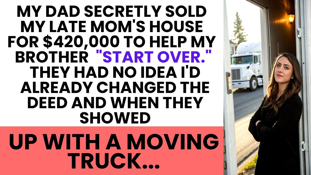 Dad Sold Mom’s House For $420K To Help My Brother—He Didn’t Know I Owned It