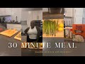 Vlog!: 30-minute Quick &amp; Easy Balanced Meal!