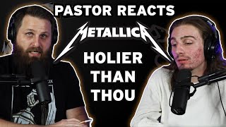Metallica Holier Than Thou // Pastor Rob Reaction and Lyric Analysis