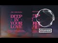 Miniature de la vidéo de la chanson Deep In Your Love (Dimitri Vegas And Like Mike, Ben Nicky And Dr Phunk Extended Remix)