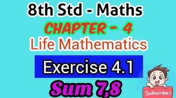 8th Std - Maths | Chapter 4 | Exercise 4.1 - Sum 7,8