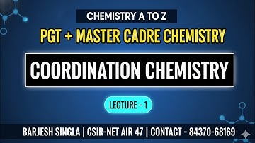 COORDINATION CHEMISTRY L-1 | Master Cadre Science ||