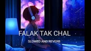 Falak tak chal sath mere [slowed   reverb ]Udit narayan mahalakshmi lyer