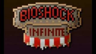 Bioshock Infinite (8bit) - Girls just wanna have fun