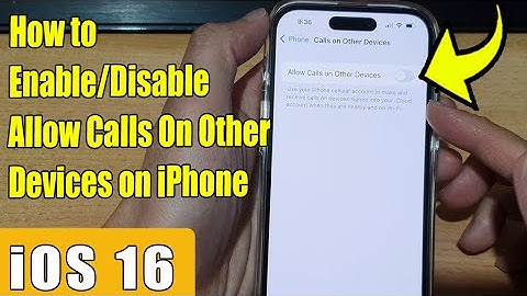 iOS 16: How to Enable/Disable Allow Calls On Other Devices on iPhone