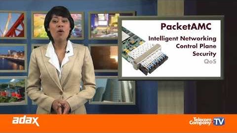 Adax Packet Processing Solutions for NGN, IMS & LTE networks