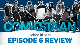 Comicstaan (2018) Episode 6 REVIEW | Amazon Prime Video | Naveen Richard, Tanmay, Kenny, Biswa |