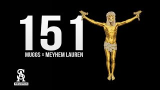 MEYHEM LAUREN & DJ MUGGS - 151 (Official Video)