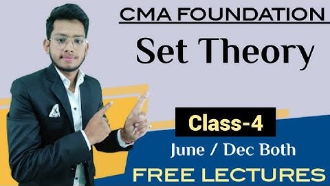 || Set theory (Part-4) || CMA Foundation || DEEPAK CLASSES
