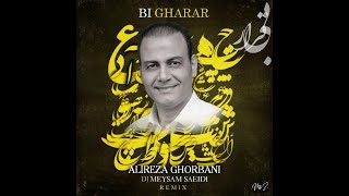 Alireza Ghorbani - Bigharar( Remix  :  Djmeysam Saeidi) Resimi