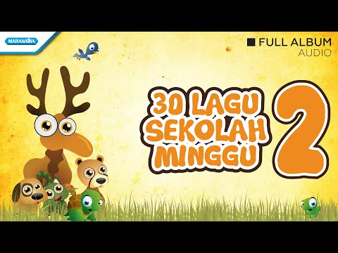 30 Sekolah Minggu Vol.2 - Talenta Singers (Audio Full Album)