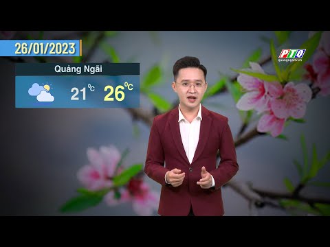 Bản tin thời tiết : Mùng 5 Tết, thời tiết Quảng Ngãi có tạnh ráo hơn?  | PTQ