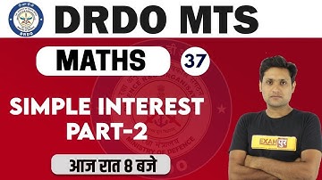 DRDO MTS /DP HEAD CONST. 2020  || Maths || By Manjeet sir || Class 37 || Simple Interest part-2