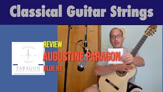 Augustine Paragon High Tension Classical Guitar Strings Review | Nylon Plucks