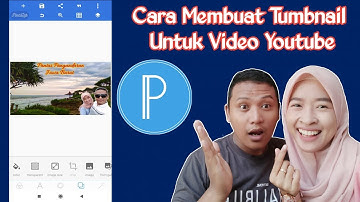 Cara Membuat Thumbnail Youtube Menggunakan Aplikasi Pixellab