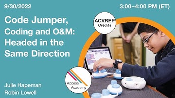 Code Jumper, Coding and O&M: Headed in the Same Direction