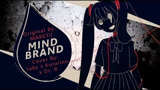 Mind Brand (Juby x Kuraiinu x Dr. R Cover) 【English VOCALOID Mashup /  Trio】 マインドブランド
