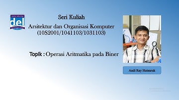 SK_Arsitektur dan Organisasi Komputer: Operasi Aritmatika pada Biner