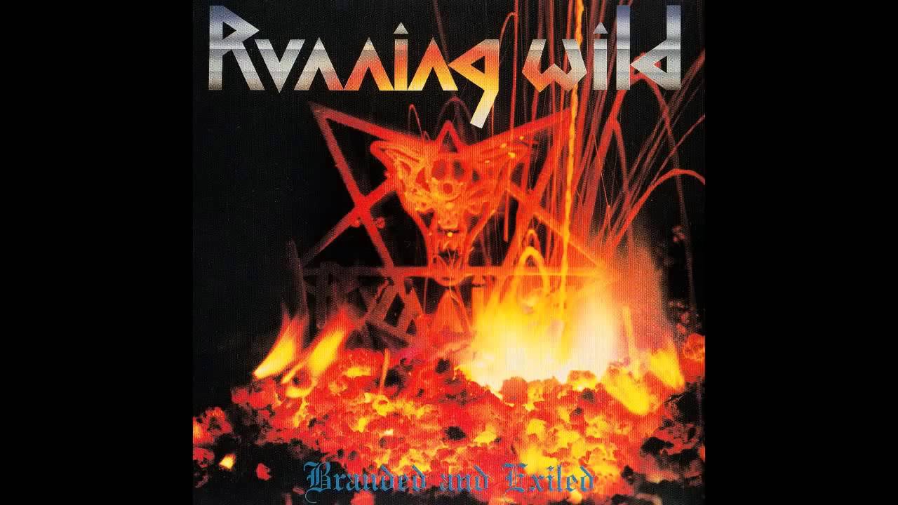 Running Wild - Branded and Exiled