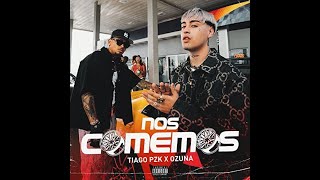 Tiago PZK x Ozuna "Nos Comemos"
