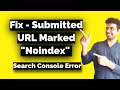 Fix Submitted URL Marked Noindex Search Console Error in Hindi - OK Ravi