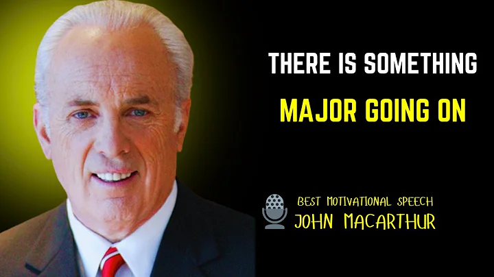There Is Something Major Going On | John Macarthur Motivation