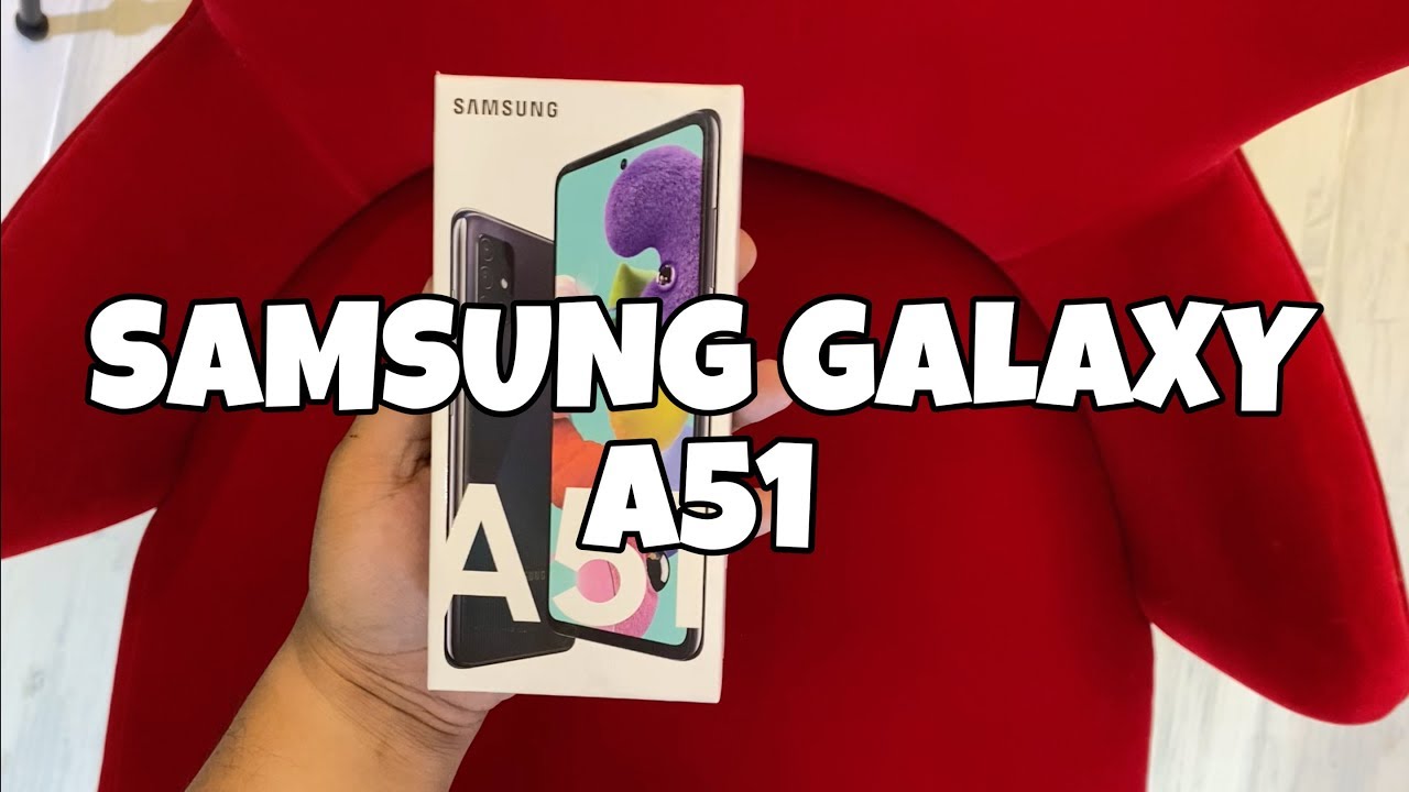SAMSUNG GALAXY A51 - UNBOXING