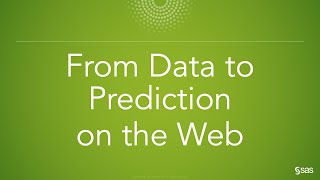 SAS Demo | From Data to Prediction on the Web
