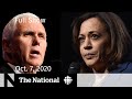 CBC News: The National | High-stakes VP debate; COVID-19 outbreaks in nursing homes | Oct. 7, 2020