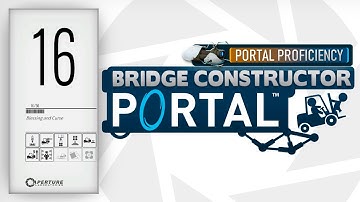 Bridge Constructor Portal Gameplay - (PC/2K 60FPS) - Proficiency Level 16 - Blessing and Curse