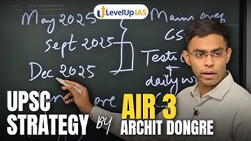 AIR 3, Archit Dongre: Detailed UPSC CSE Strategy for Next 12 Months 🏆| LevelUp IAS Topper