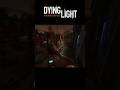 💀Good Night And Good Luck #dyinglight #shorts #gaming #kylecrane #youtubeshorts