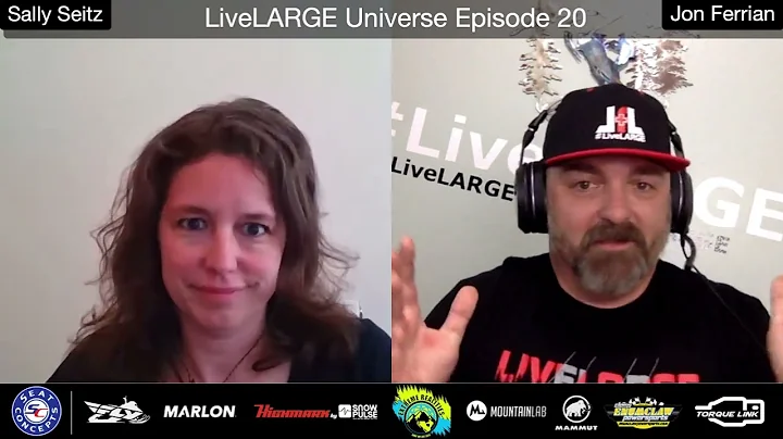 LiveLARGE Universe Episode 20 with Sally Seitz and...