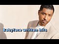 Babyface Written or Co-Written hits Billboard Hot 100