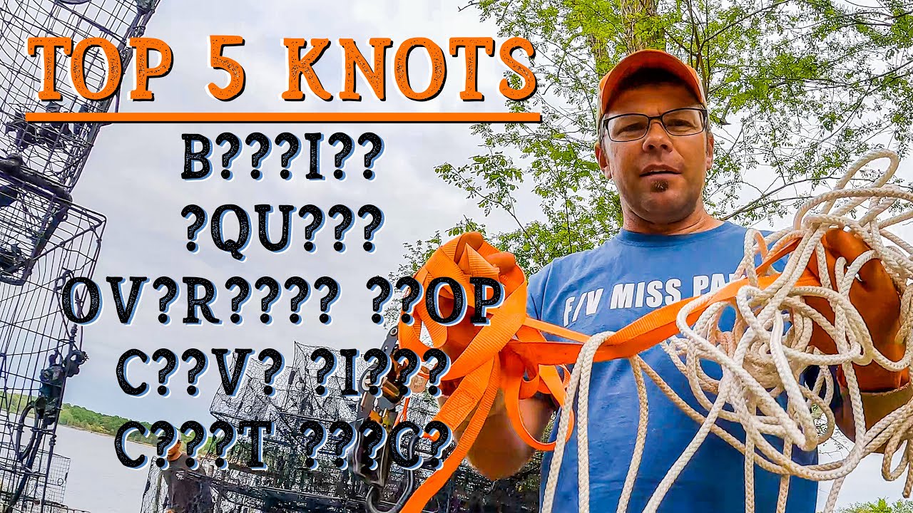 HOW TO TIE 🤨 the TOP 5 KNOTS 🤨 for Watermen 🦀 Setting Crab Pots 2022