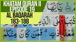 KHATAM QURAN II SURAH AL BAQARAH AYAT 183-188 TARTIL | BELAJAR NGAJI EP-19