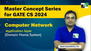 GATE Computer Science | CN | Application Layer | Domain Name System | Amit Chaudhary Sir