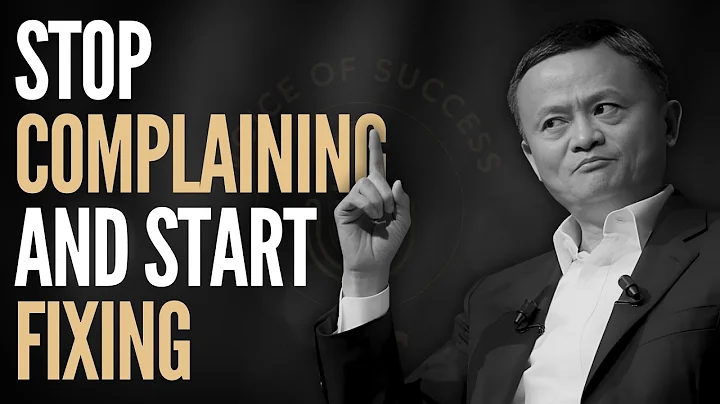 STOP COMPLAINING, START FIXING – Jack Ma’s Brutal Truth About Success & Mindset