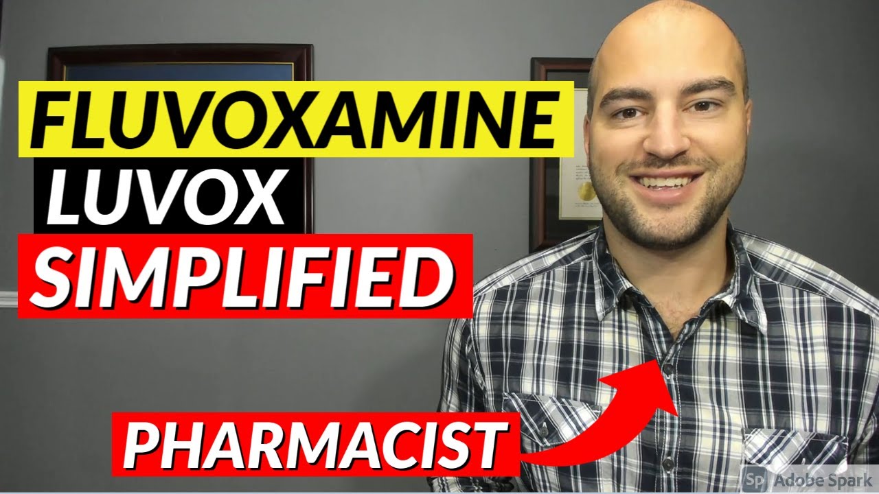 How To Use FLUVOXAMINE (LUVOX)