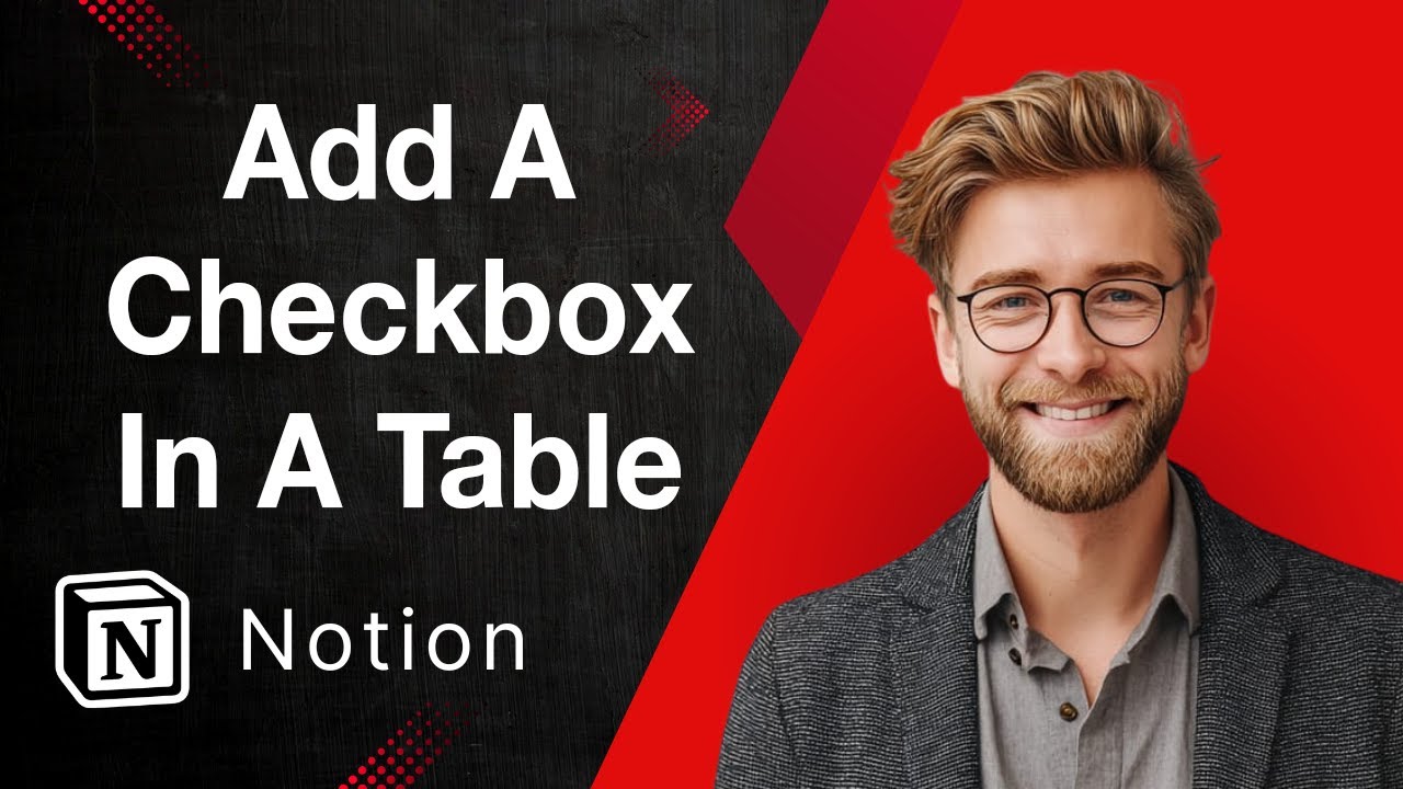 How To Add A Checkbox In A Table In Notion [2025 Guide] - YouTube