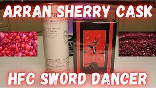 ARRAN SHERRY CASK и HFC SWORD DANCER / дегустация виски и парфюм обзор