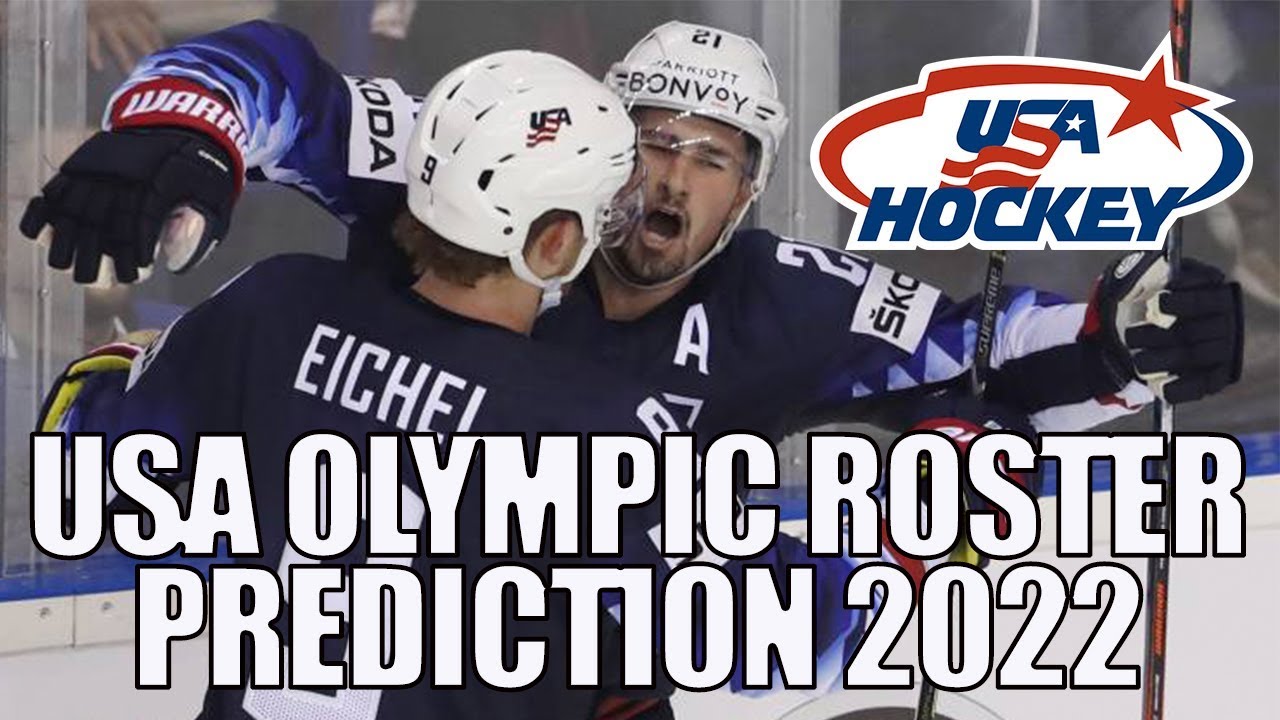 Predicting Team USA s 2022 Olympic Hockey Roster YouTube Predicting Team USA s 2022 Olympic Hockey Roster YouTube
