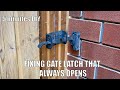 How to fix latch of the gate that always opens! Easy DIY