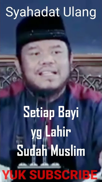 Ust. Abu Haidar: Seluruh Bayi Lahir Sudah Muslim